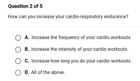 How can you increase your cardio-respiratory endurance?-example-1