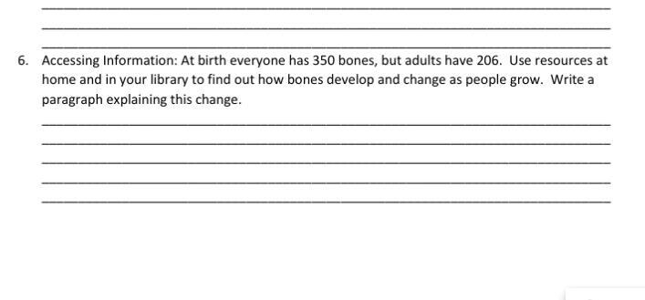 At birth everyone has 350 bones, but adults have 206. Use resources at home and in-example-1