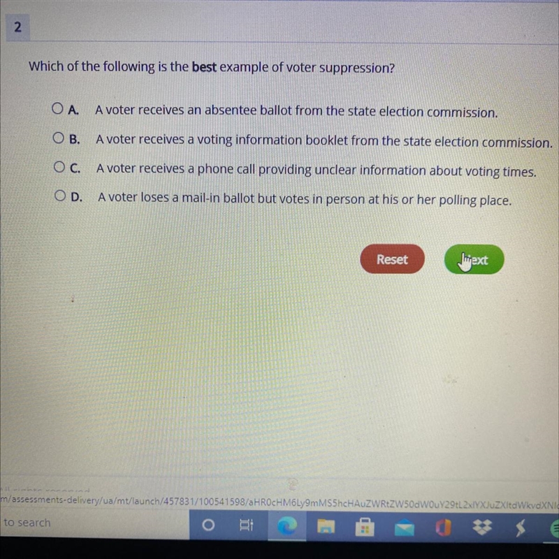 Which of the following is the best example of voter suppression? OA. A voter receives-example-1