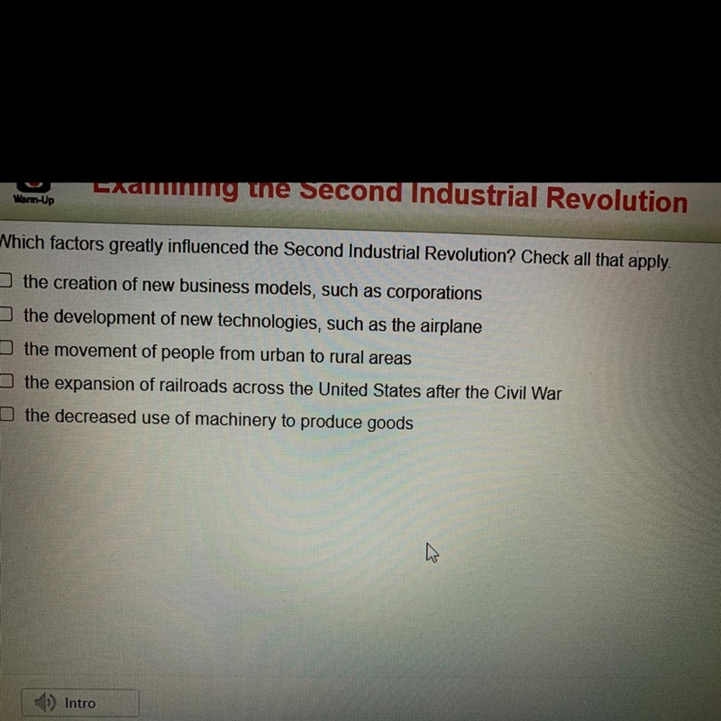 Which factors greatly influenced the Second Industrial Revolution? Check all that-example-1