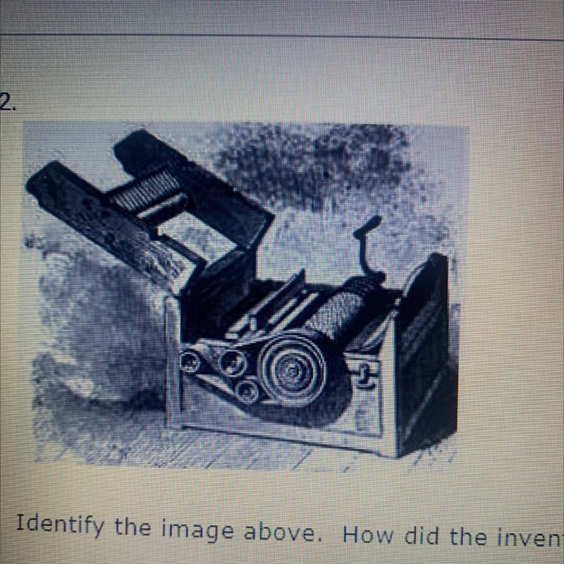 Identify the image above. How did the invention of this machine affect agriculture-example-1