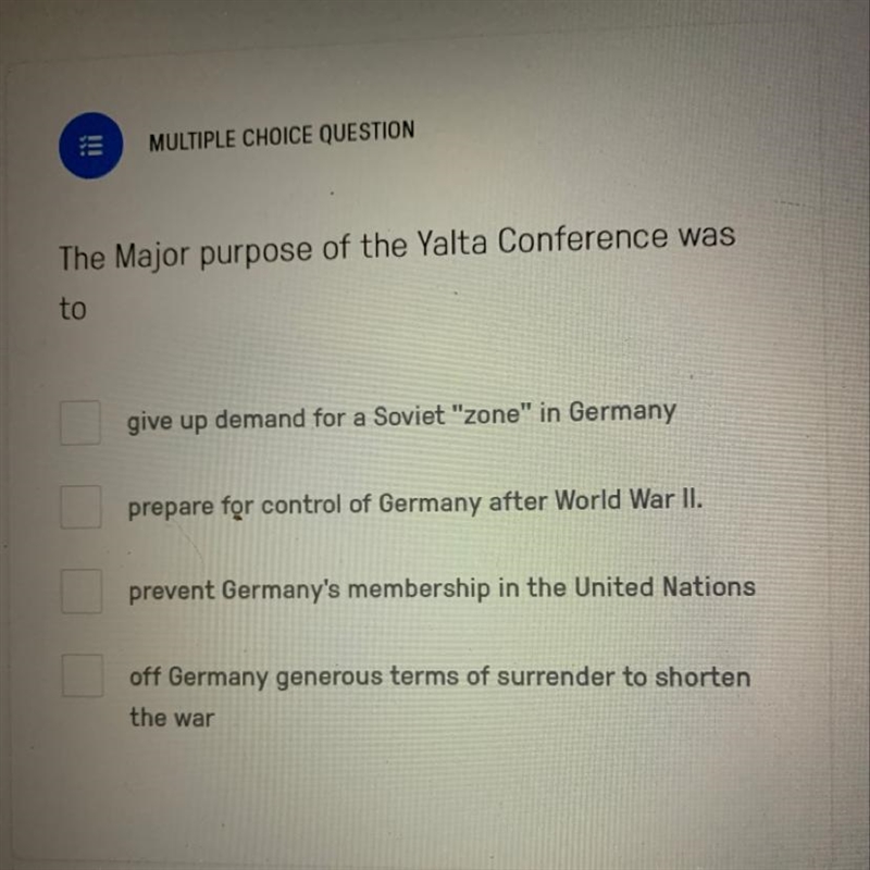 The Major purpose of the Yalta Conference was to-example-1