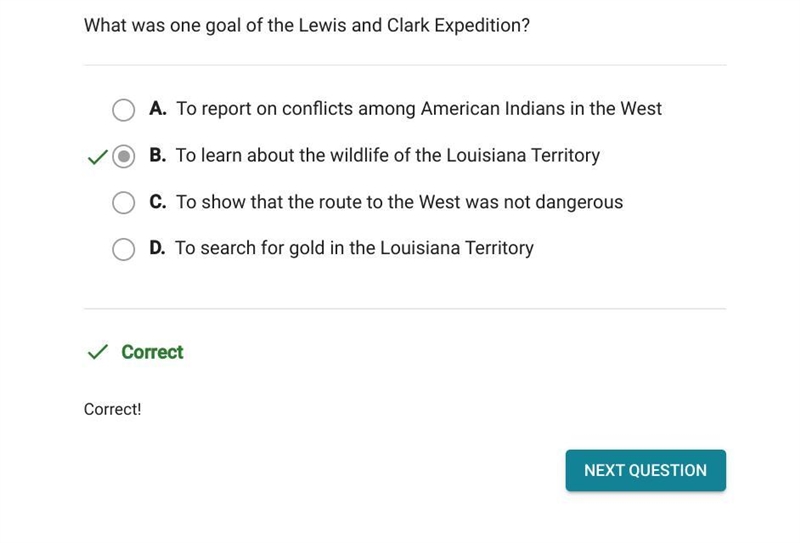 What was one goal of the Lewis and Clark Expedition? O A. To learn about the wildlife-example-1