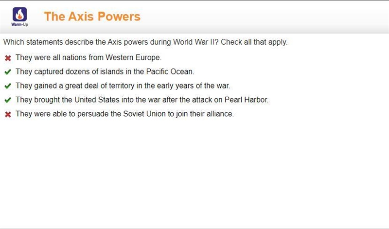 Which statements describe the Axis powers during World War II? Check all that apply-example-1