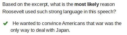 Read the excerpt from Roosevelt's address to Congress after the attack on Pearl Harbor-example-1