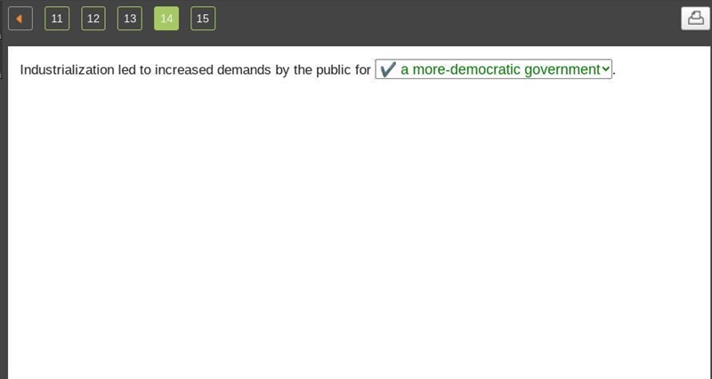 Industrialization led to increased demands by the public for-example-1