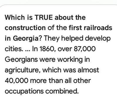 22) Which is TRUE about the construction of the first railroads in Georgia? A) They-example-1