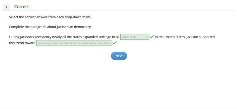 During Jackson’s presidency nearly all the states expanded suffrage to all-example-1