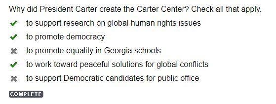 Why did President Carter create the Carter Center? Check all that apply. to support-example-1