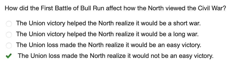 How did the First Battle of Bull Run affect how the North viewed the Civil War? The-example-1