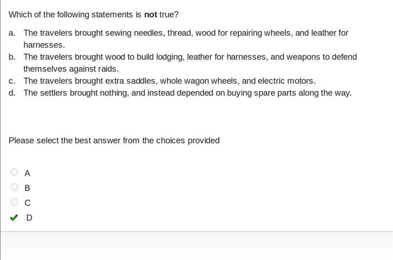 Which of the following statements is not true? a. The travelers brought sewing needles-example-1