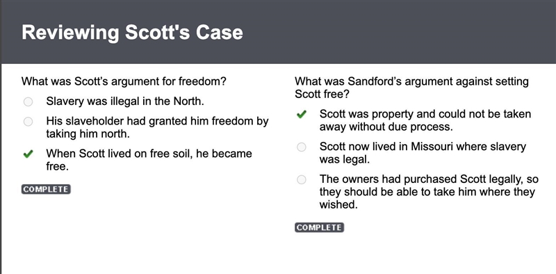 What was Scott’s argument for freedom? Slavery was illegal in the North. His slaveholder-example-1