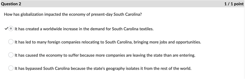 How has globalization impacted the economy of present-day South Carolina? (A)It has-example-1