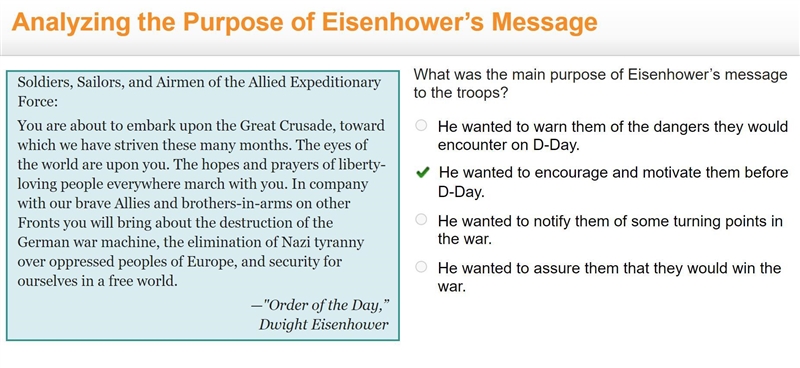 (Please hurry) What was the main purpose of Eisenhower's message to the troops? A-example-1