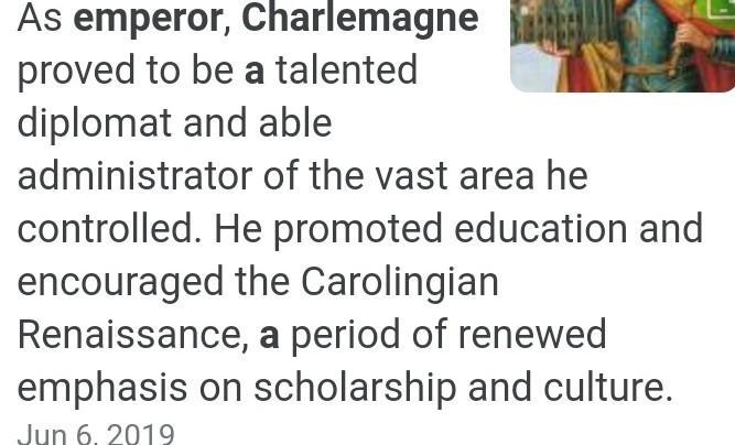 What waspone important effect of Charlemagne's rule as Holy Roman Emperor? A. The-example-1