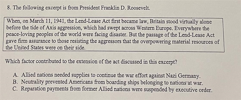 8. The following excerpt is from President Franklin D. Roosevelt. When, on March 11, 1941, the-example-1