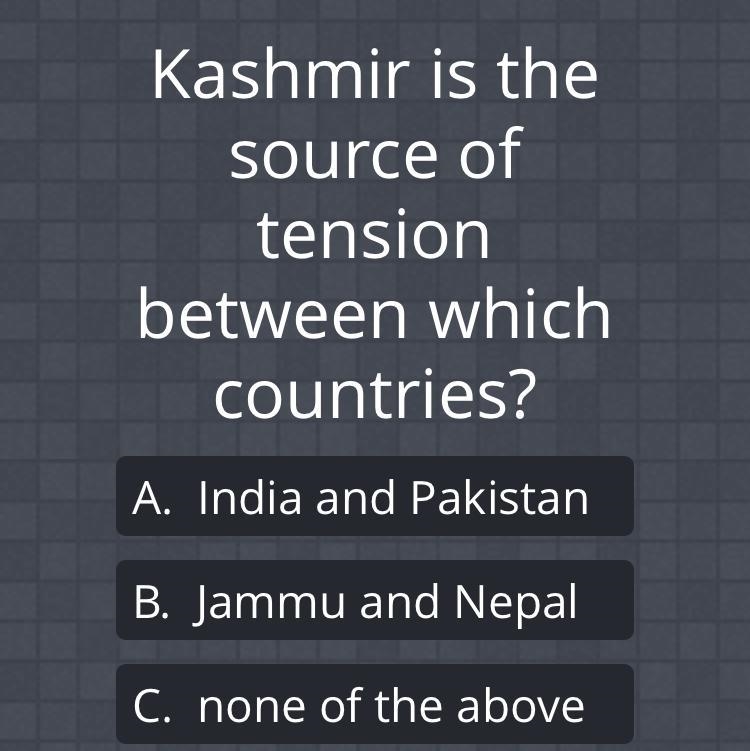 Kashmir is the source of tension between which countries?-example-1