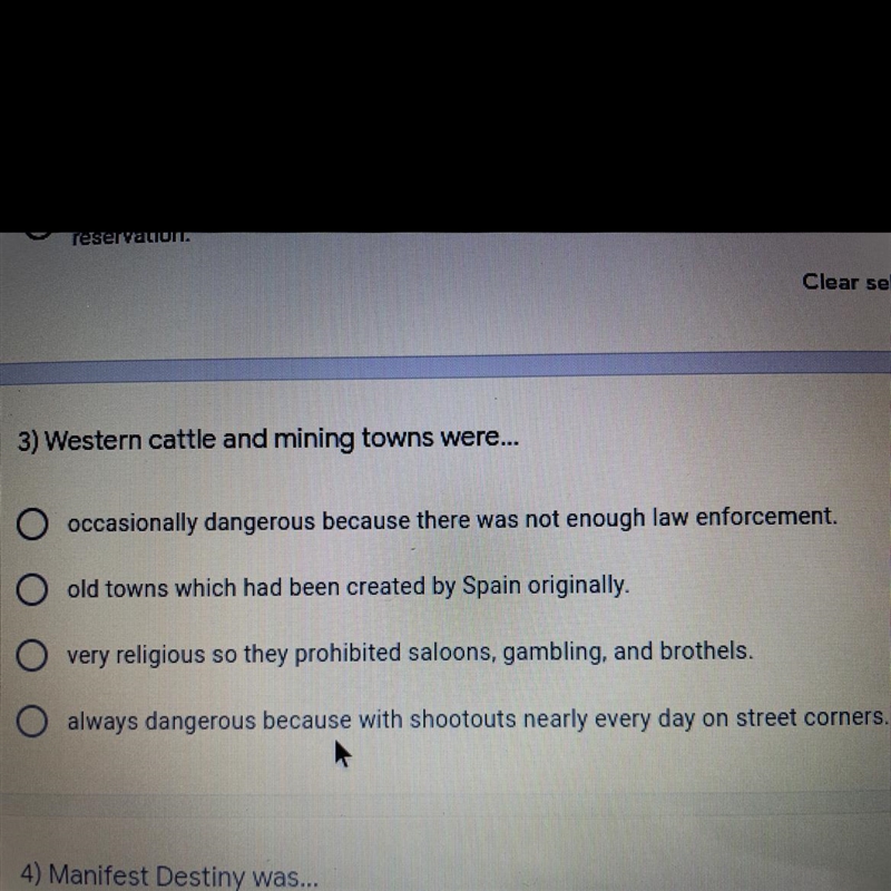 3) Western cattle and mining towns were... occasionally dangerous because there was-example-1