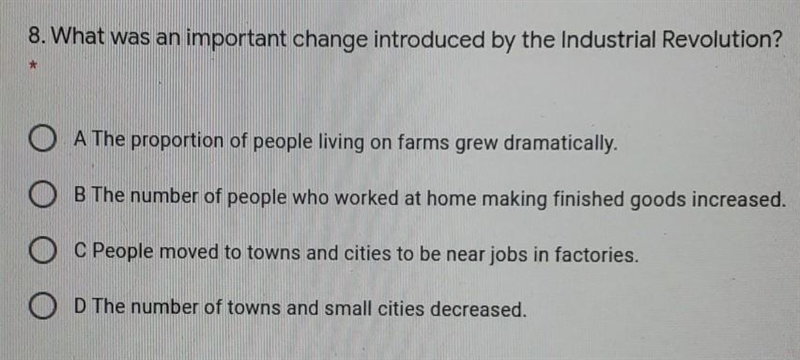 8. What was an important change introduced by the Industrial Revolution? A. The proportion-example-1