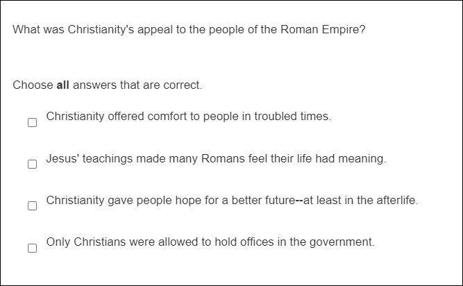 What was Christianity's appeal to the people of the Roman Empire?-example-1