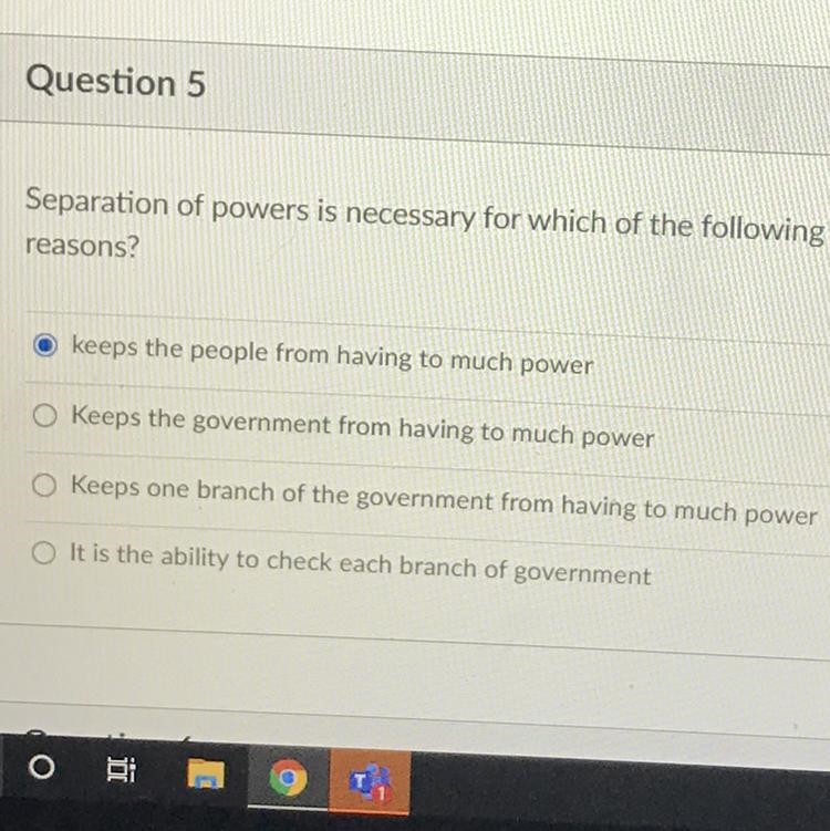 Separation of powers is necessary for which of the following reasons?-example-1