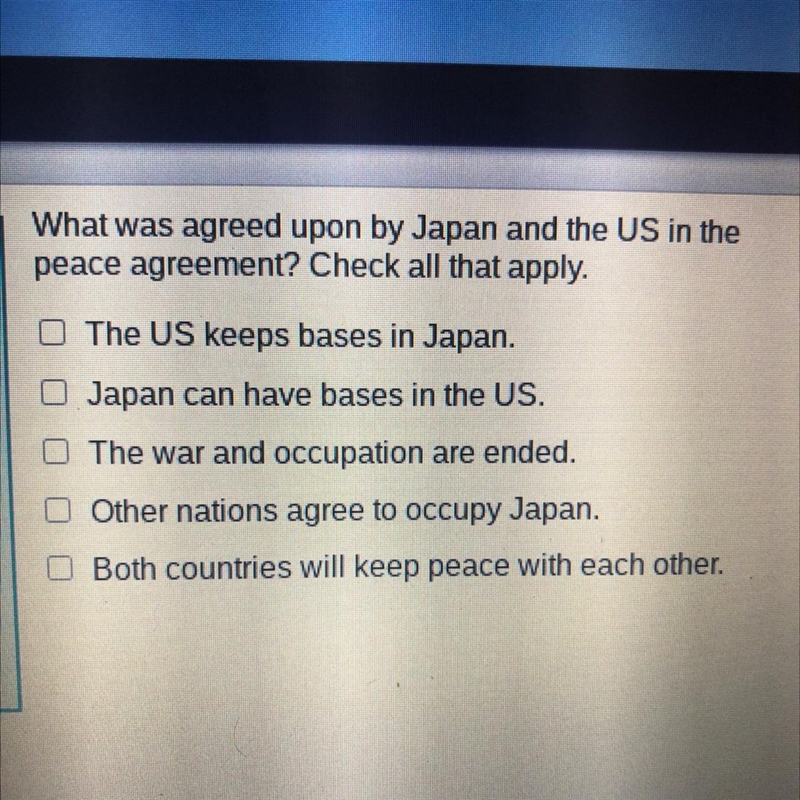 What was agreed upon by Japan and the US in the peace agreement? Check all that apply-example-1