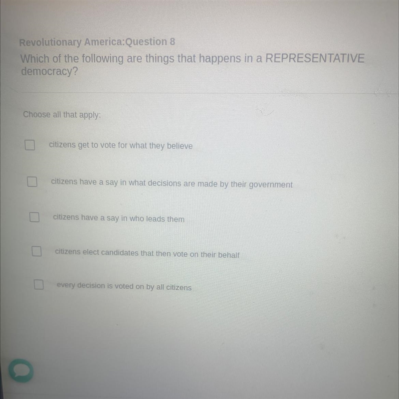 Revolutionary America:Question 8 Which of the following are things that happens in-example-1