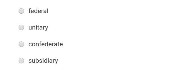 What is the name of a system of government in which the states have most of the power-example-1