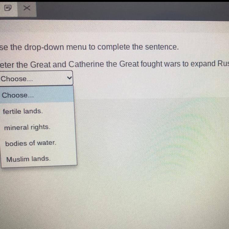 Use the drop-down menu to complete the sentence. Peter the Great and Catherine the-example-1