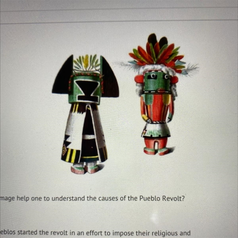 How could this image help one to understand the causes of the Pueblo Revolt? A) The-example-1