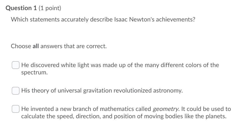 Please help! Which statement accurately describes Issac Newton's achievements?-example-1