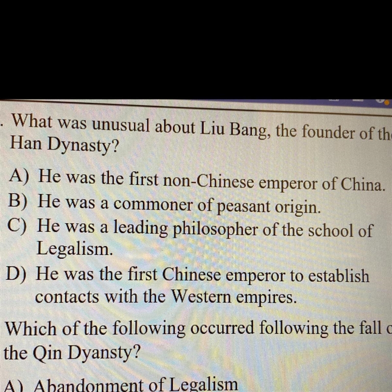 *. What was unusual about Liu Bang, the founder of the Han Dynasty?-example-1