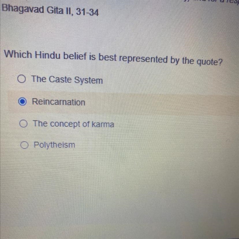 Which Hindu belief is best represented by the quote? O The Caste System O Reincarnation-example-1