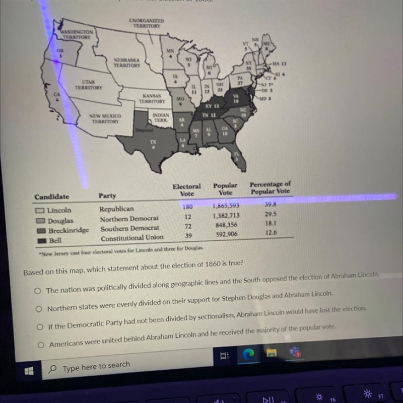 Based on this map, which statement about the election of 1860 is true?-example-1