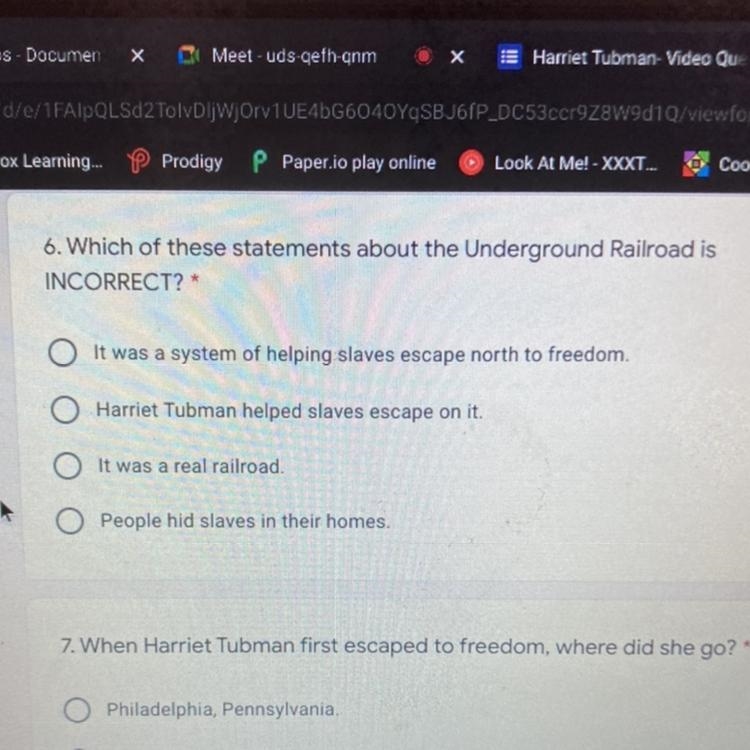 6. Which of these statements about the Underground Railroad is INCORRECT? * It was-example-1