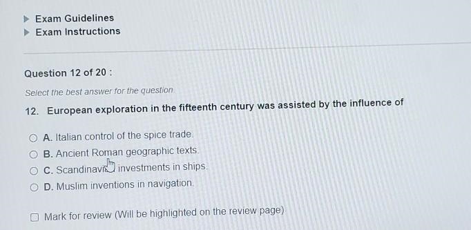 European exploration in the fifteenth century was assisted by the influence of​-example-1