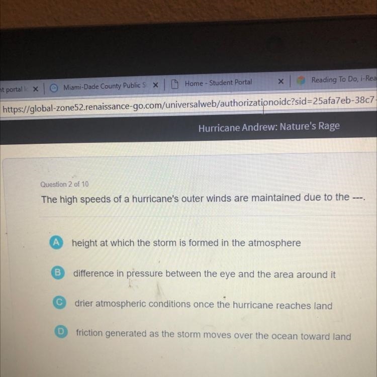 The high speeds of a hurricane's outer winds are maintained due to the ---.-example-1