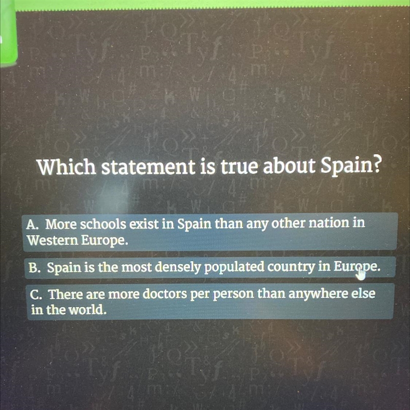 Which statement is true about Spain? A. More schools exist in Spain than any other-example-1