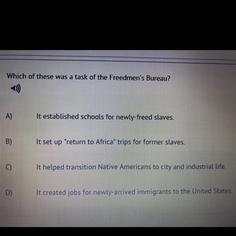 Which of these was a task of the Freedman’s Bureau? Please answer!!!! A B C or D-example-1