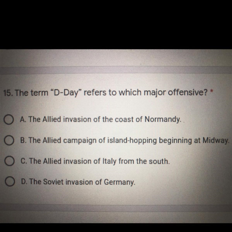 The term D-Day refers to which major offensive ?-example-1