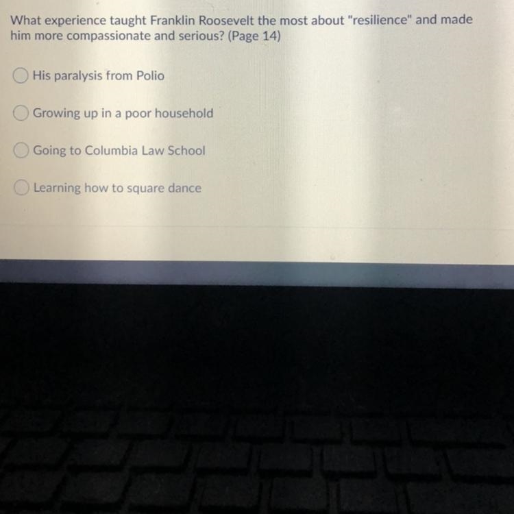 What experience taught Franklin Roosevelt the most about "resilience" and-example-1