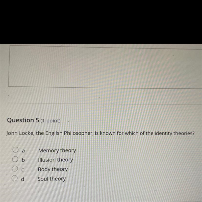 John Locke, the English Philosopher, is known for which of the identity theories? HELP-example-1