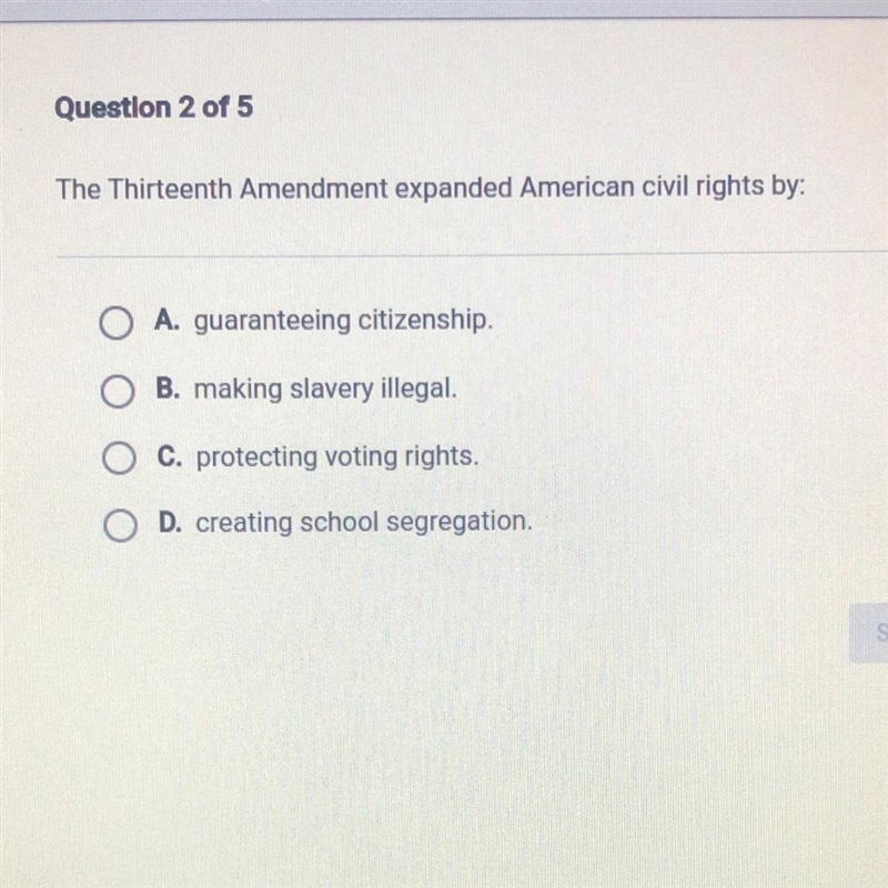 (HELP PLZ!!!) The Thirteenth Amendment expanded American civil rights by: о A. guaranteeing-example-1