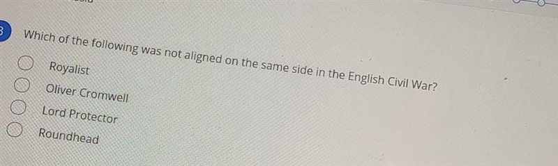 Which of the following was not aligned on the same side in the English Civil War? ​-example-1