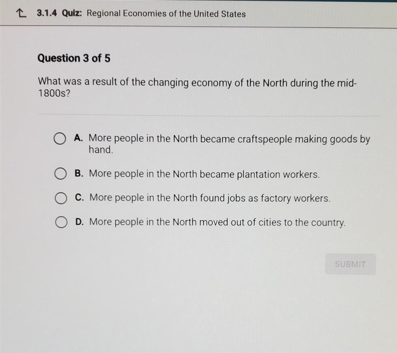 What was a result of the changing economy of the North during the mid- 1800s? A. More-example-1