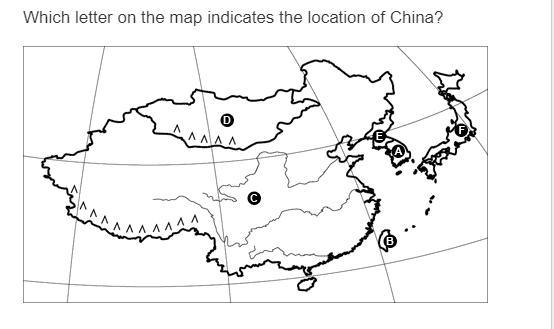 Which letter on the map indicates the location of China?-example-1