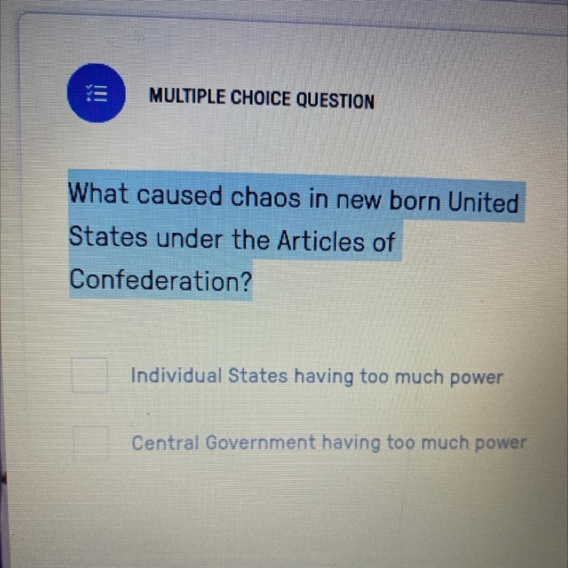 What caused chaos in new born United States under the Articles of Confederation? A-example-1