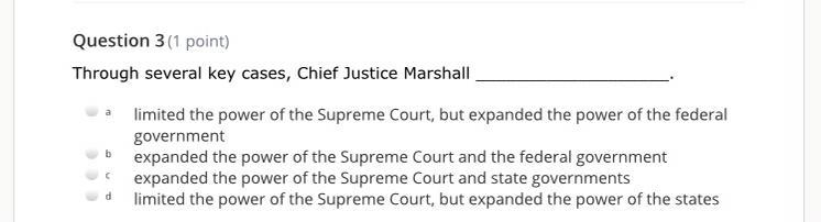 Through several key cases, Chief Justice Marshall ___________________. a limited the-example-1