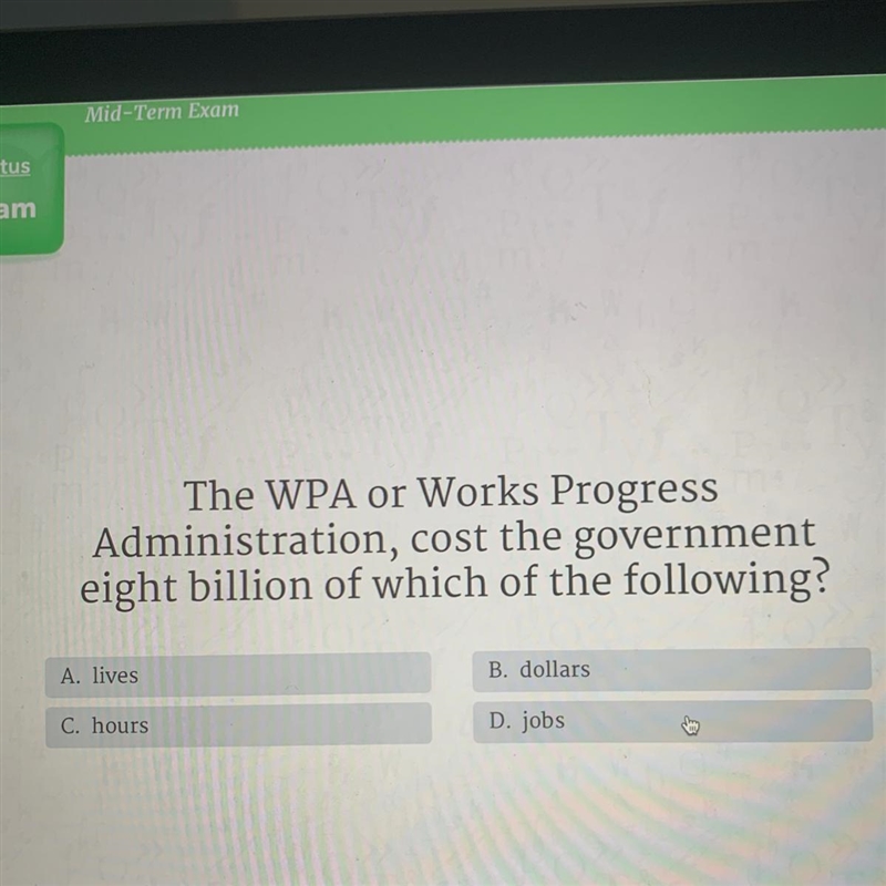 Help pls,, The WPA or Works Progress Administration, cost the government eight billion-example-1