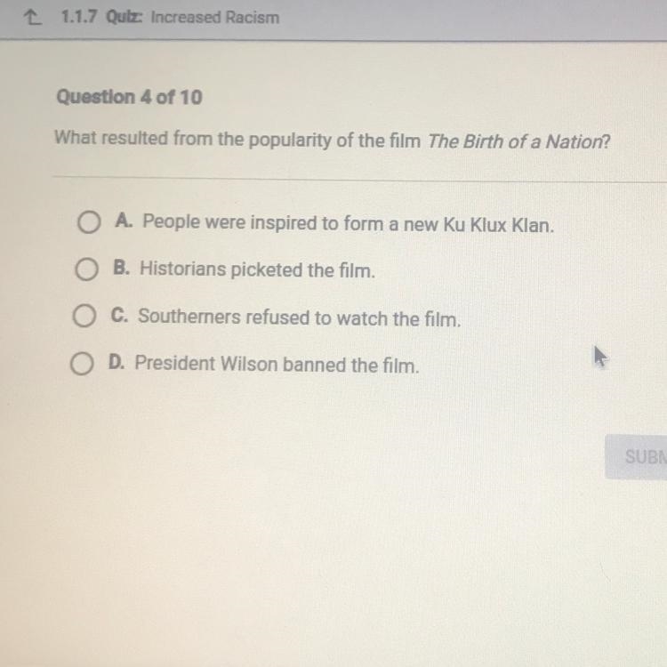 Question 4 of 10 What resulted from the popularity of the film The Birth of a Nation-example-1